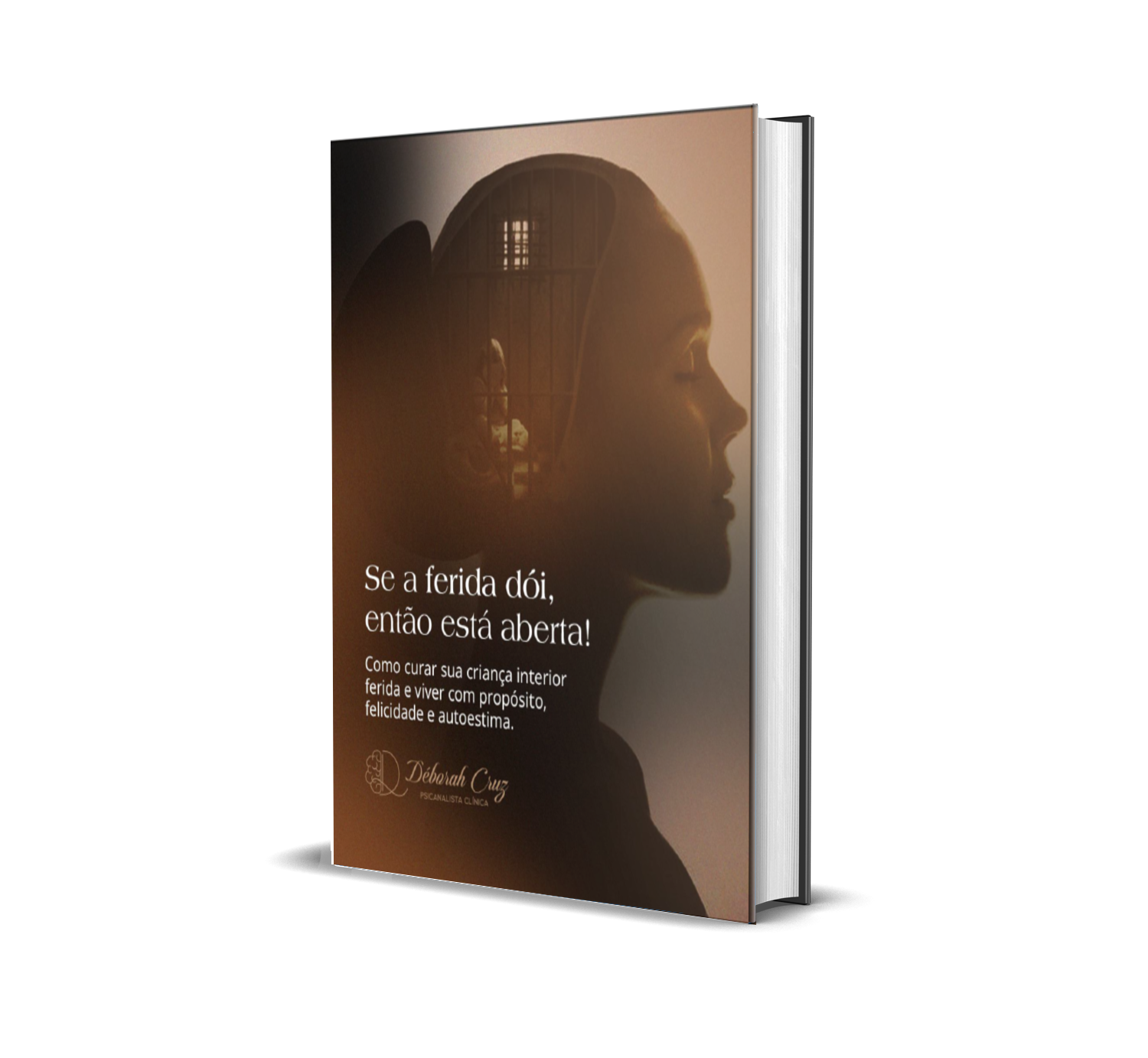 Capa do livro Se a ferida dói, então está aberta